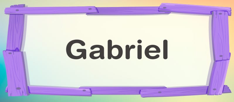 Cuál es el significado de Gabriel
