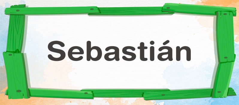 Cuál es el significado de Sebastián