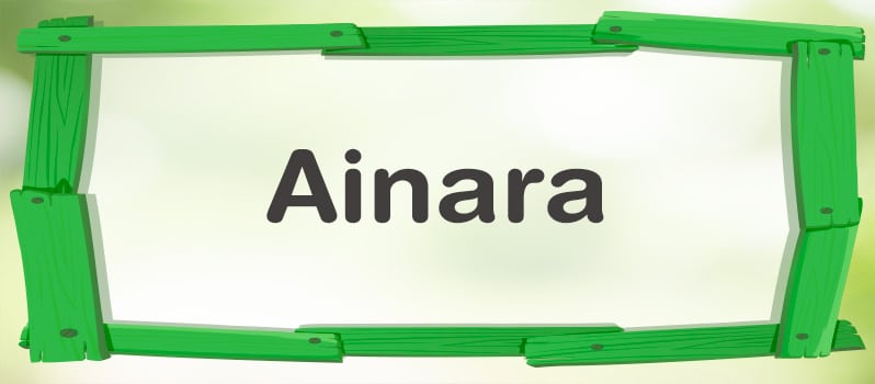 Nombre Ainara significado