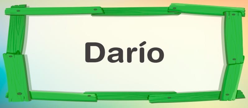 Nombre Darío significado