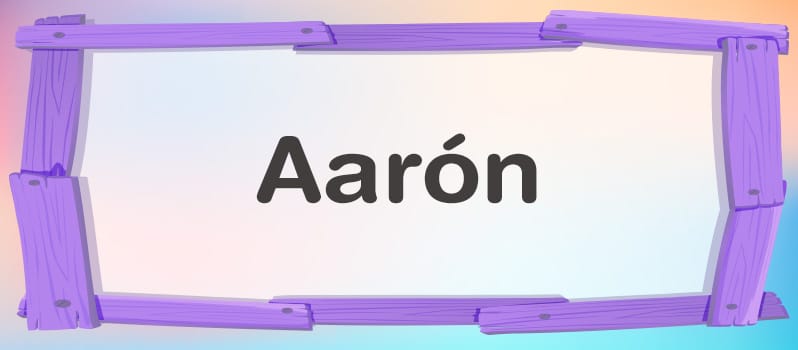 Cuál es el significado de Aarón