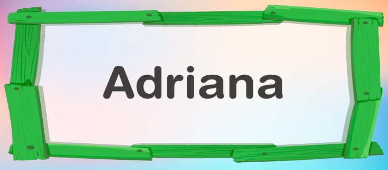 Cuál es el significado de Adriana