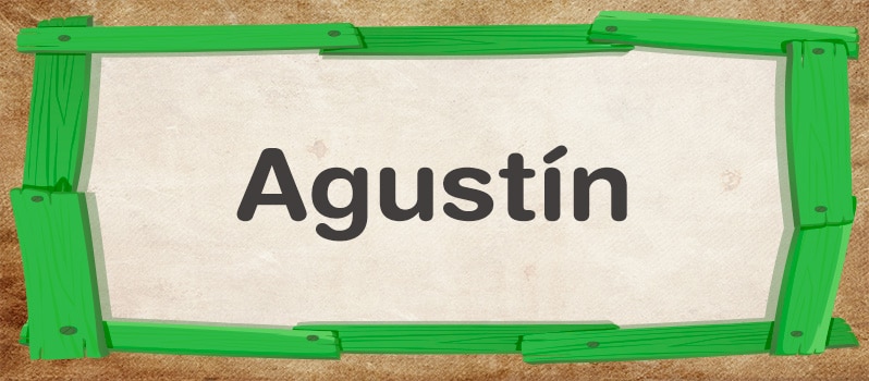Cuál es el significado de Agustín