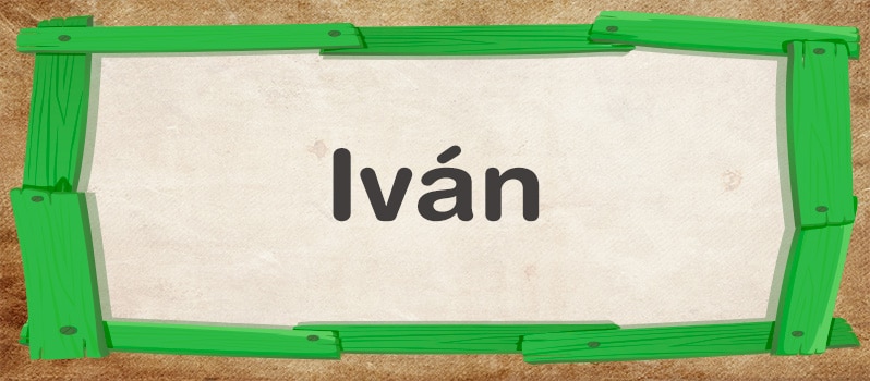 Significado de Iván