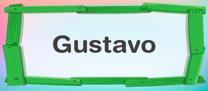 Significado del nombre Gustavo