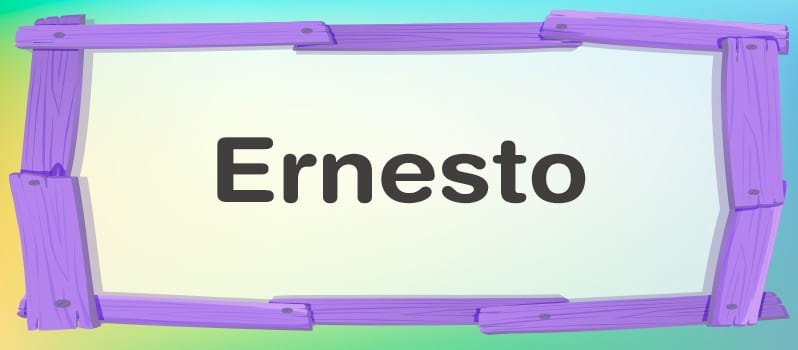 Significado del nombre Ernesto