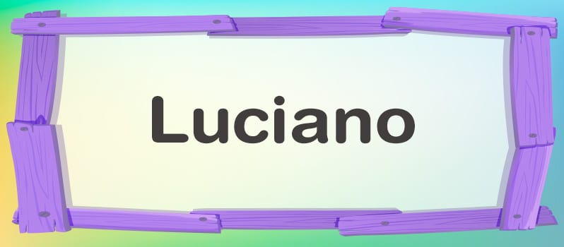 Nombre Luciano significado