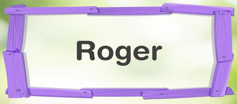 Qué significa Roger