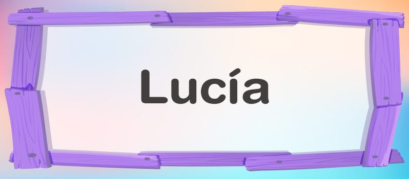 Significado Del Nombre Lucia