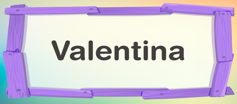 Significado de Valentina