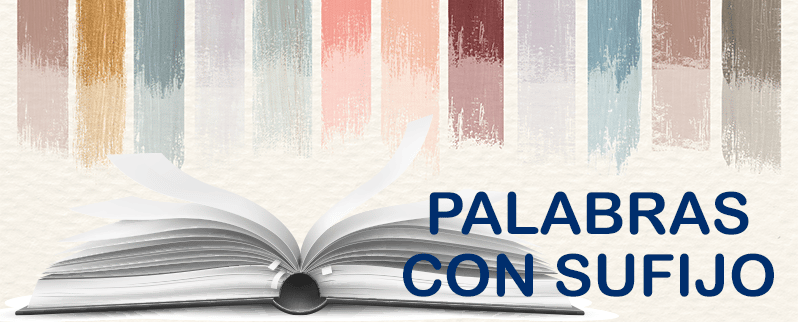Qué son las palabras con sufijo