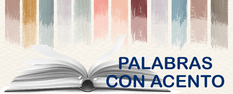 Qué son las palabras con acento